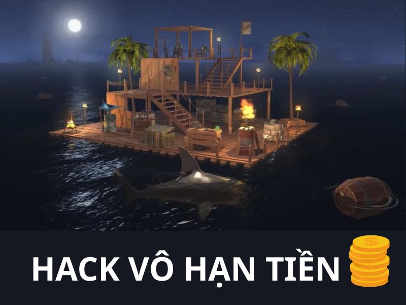Raft Survival Hack Có Những Tính Năng Gì Nổi Bật