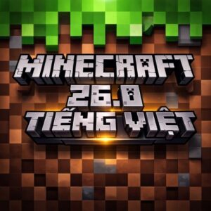 Tải Minecraft 26.0 APK Tiếng Việt Miễn Phí Cho Android