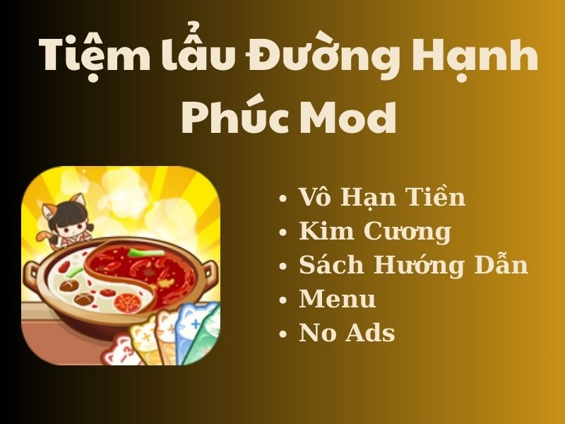 Những Đặc Quyền Đột Phá Chỉ Có Trong Tiệm Lẩu Đường Hạnh Phúc Hack 