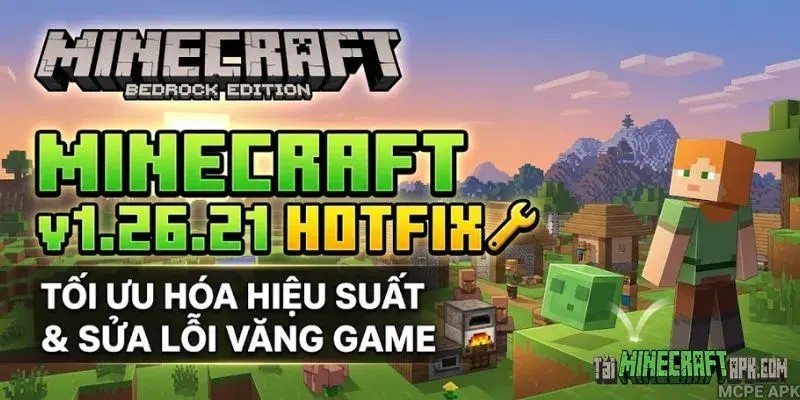 Minecraft 26.21 Apk – Bản Cập Nhật Tối Ưu Hóa Hiệu Suất Đỉnh Cao