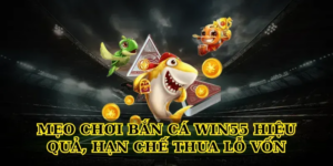 Khám phá Bắn cá Win55 với kho game đổi thưởng đỉnh cao